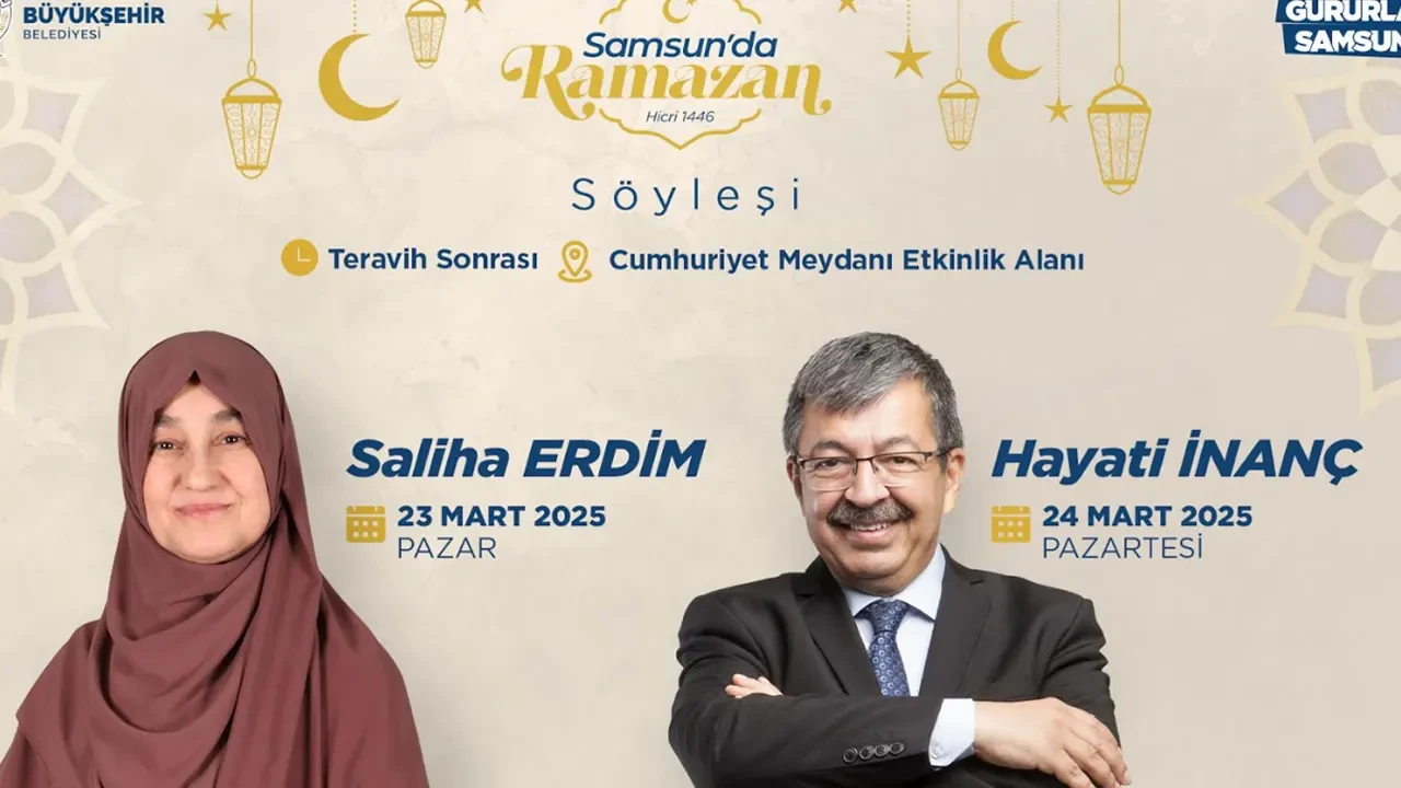 Büyükşehir Ramazan Sokağı’nda Önemli İsimleri Samsunlularla Buluşturuyor