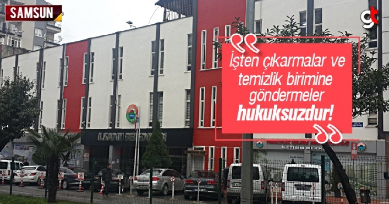 İlkadım’dan Çıkarılan İşçiler, Hukuksuzluktur