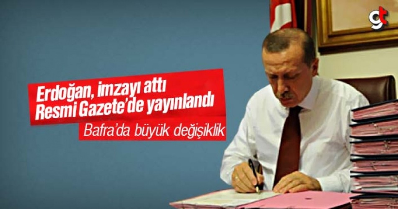 Resmi Gazete’de yayınlandı, Bafra değişiyor