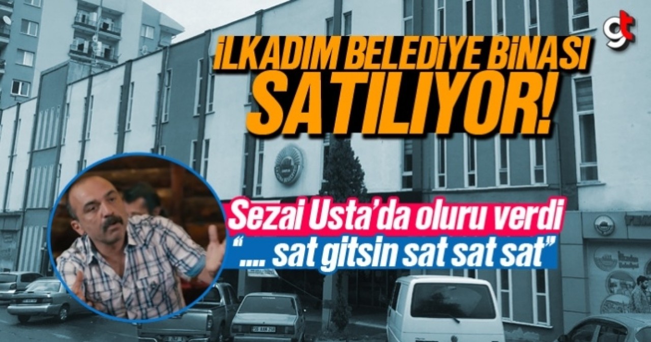 İlkadım Belediye Binası satışa çıkarıldı