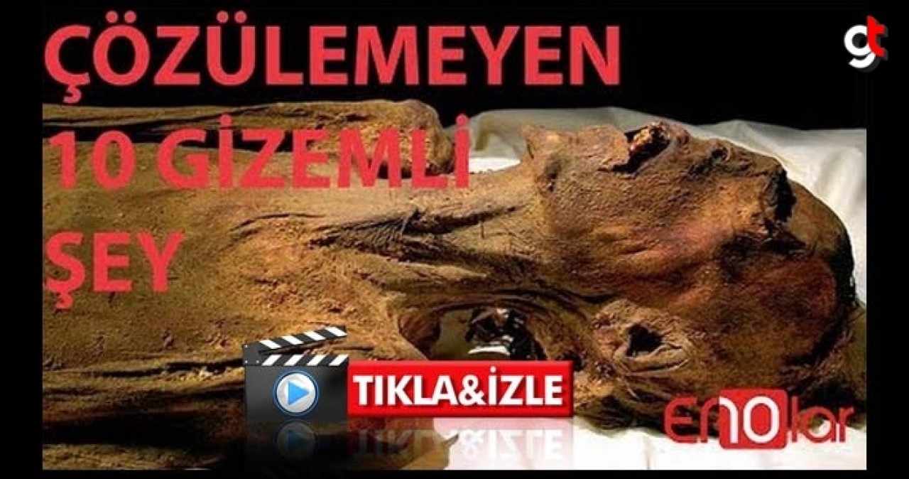 Gizemi çözülemeyen 10 olay