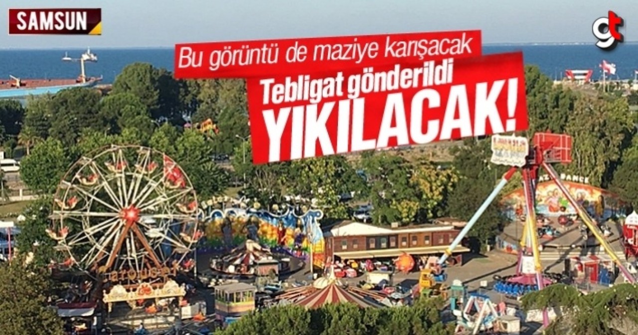 Samsun lunaparkı yıkılıyor