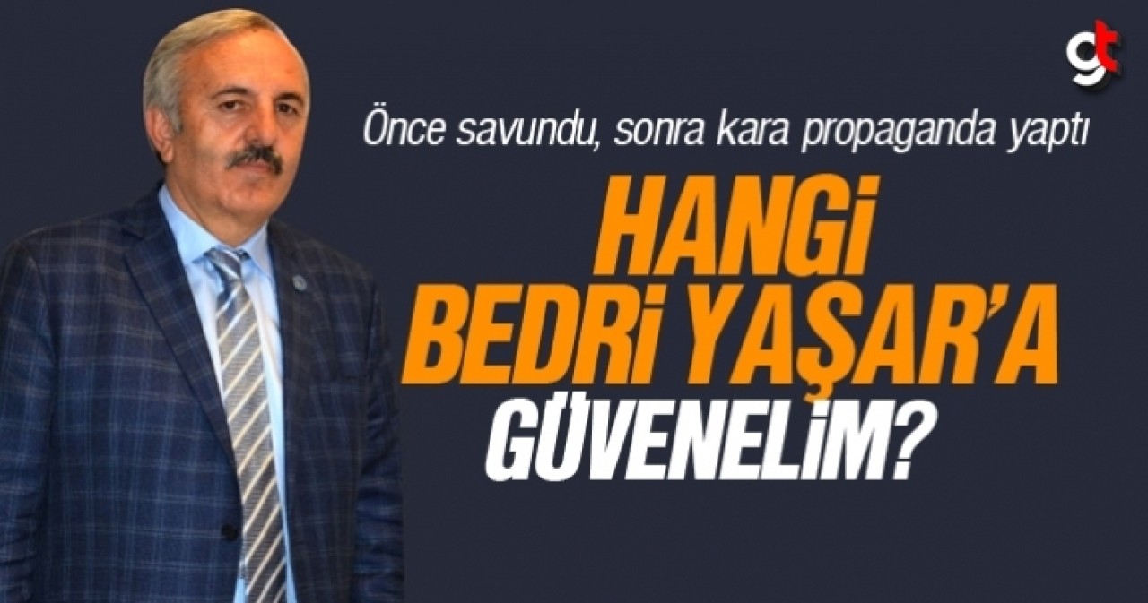 Hangi, Bedri Yaşar&#039;a güvenelim?