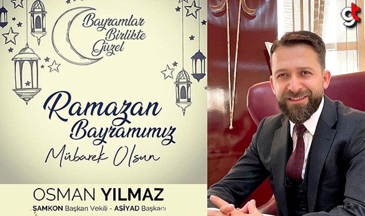 ASFED Başkanı Osman Yılmaz bayram mesajı yayınladı