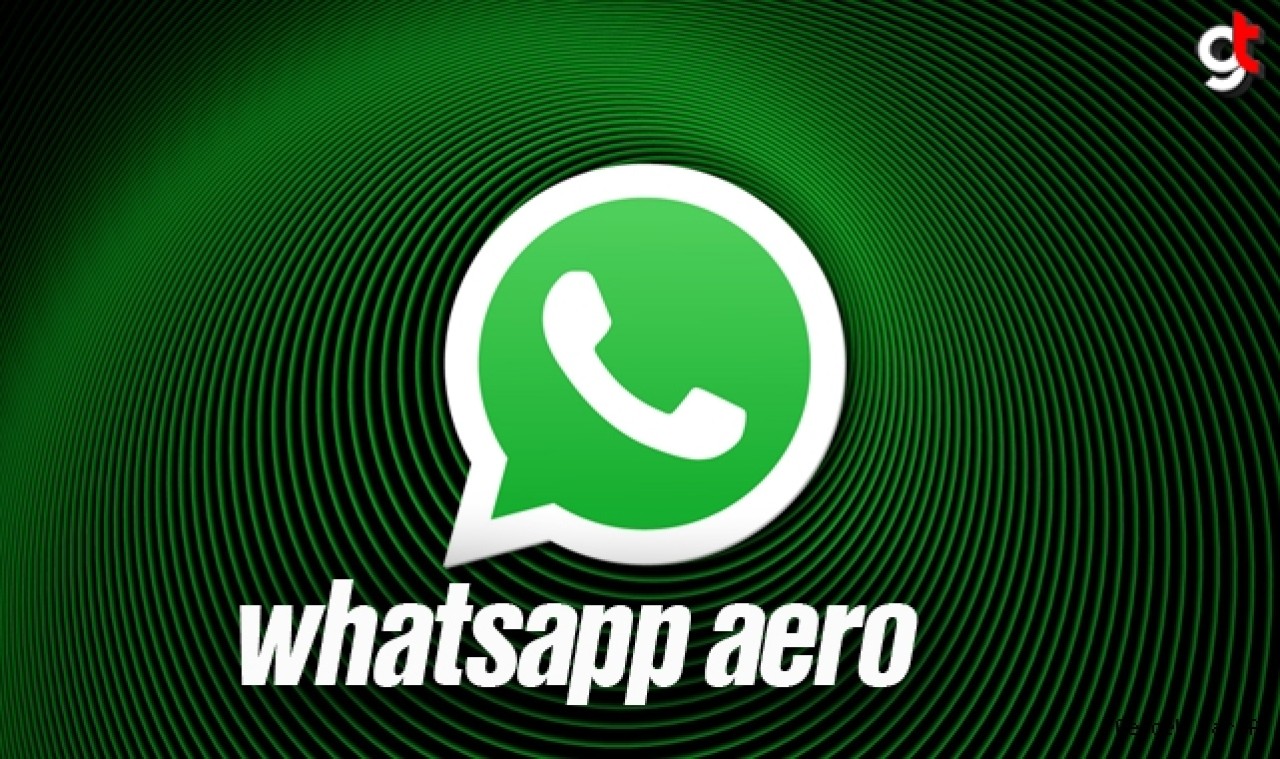 WhatsApp Aero: Özellikler, İndirme ve Kullanma Rehberi