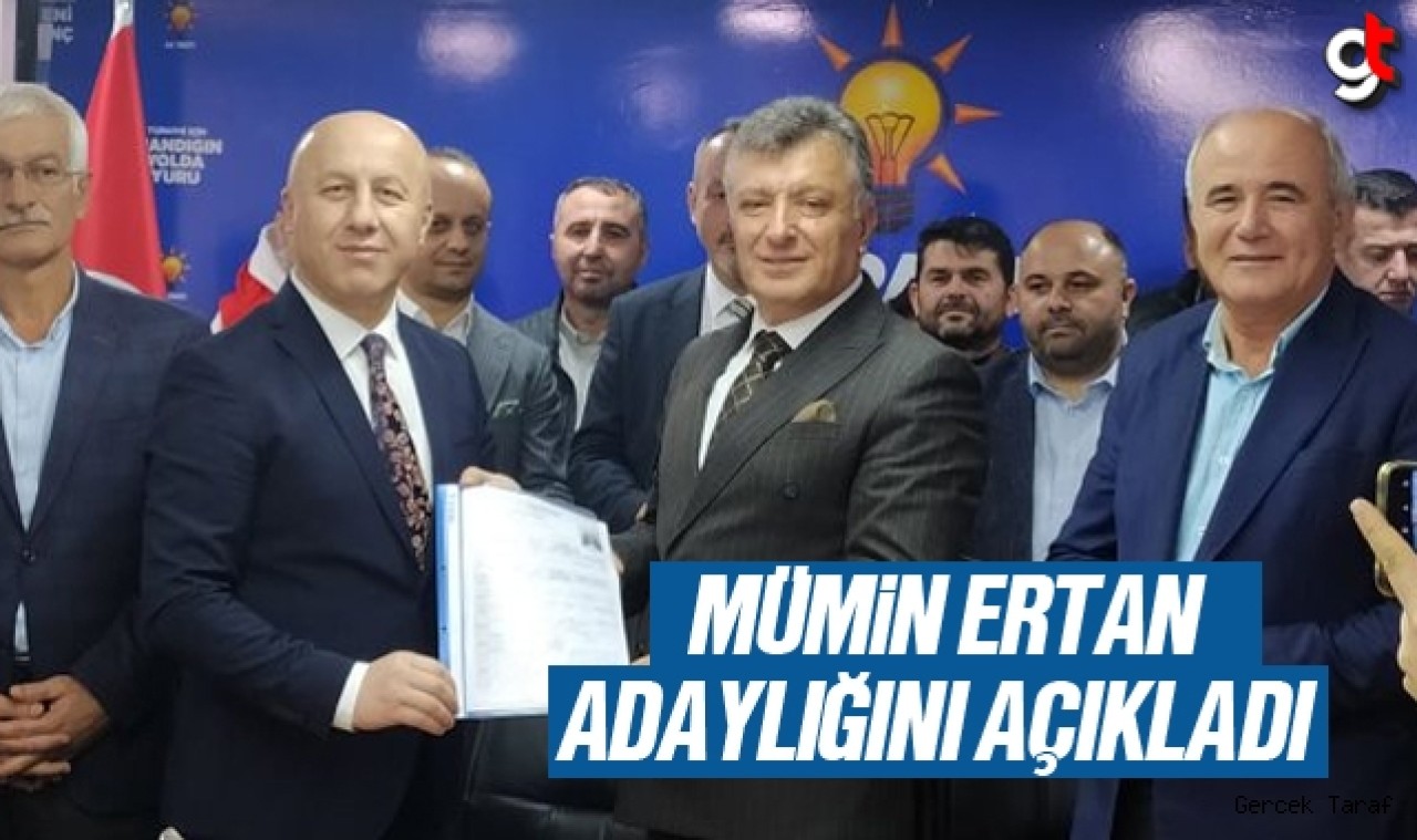 Mümin Ertan aday adaylığını açıkladı