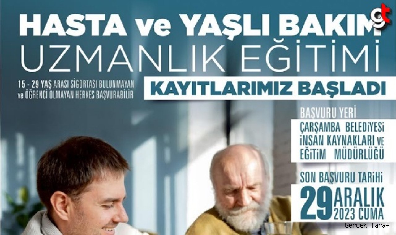 Çarşamba Belediyesi 'Hasta ve Yaşlı Bakım Elemanı' yetiştirecek