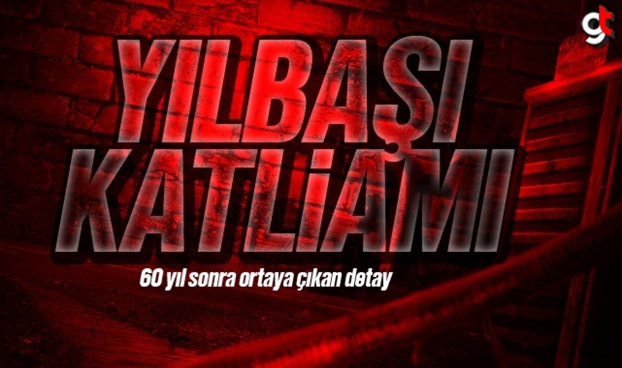 Yılbaşı katliamında 60 yıl sonra ortaya çıkan detay