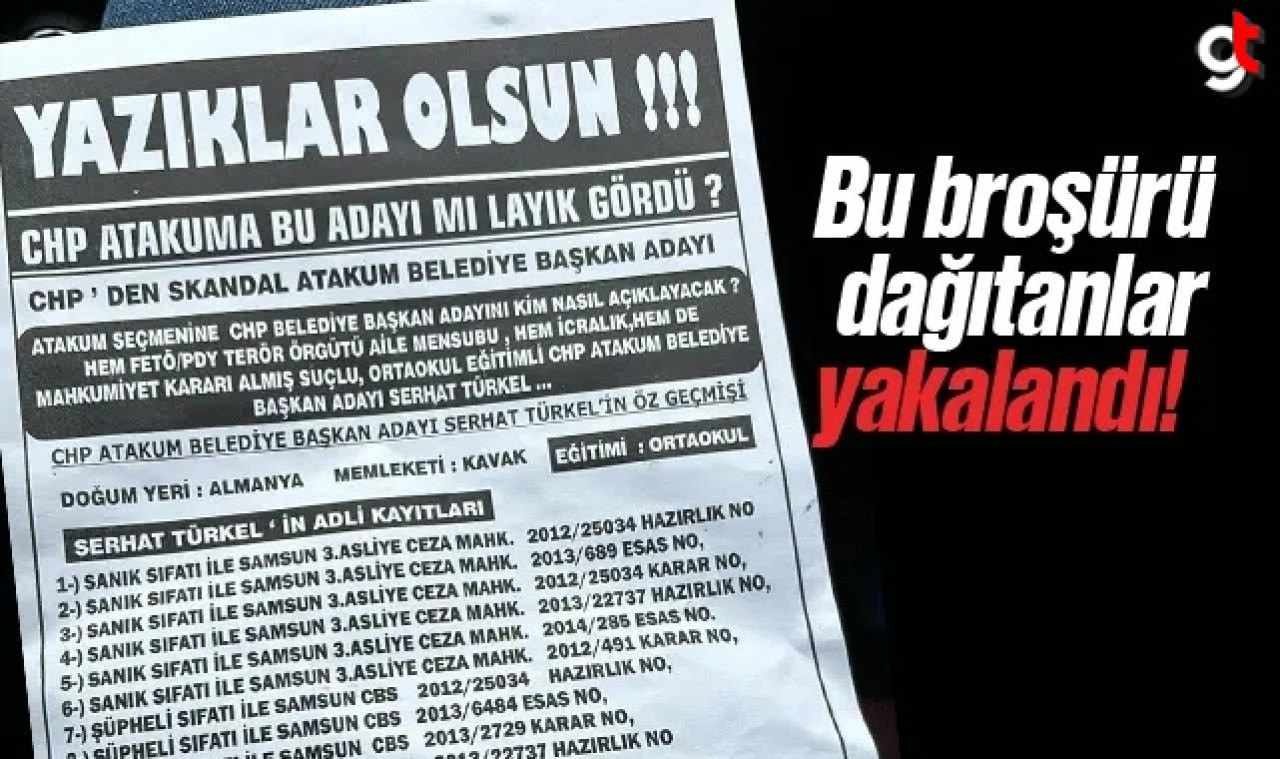 Atakum'da kara propaganda broşürü dağıtanlar yakalandı