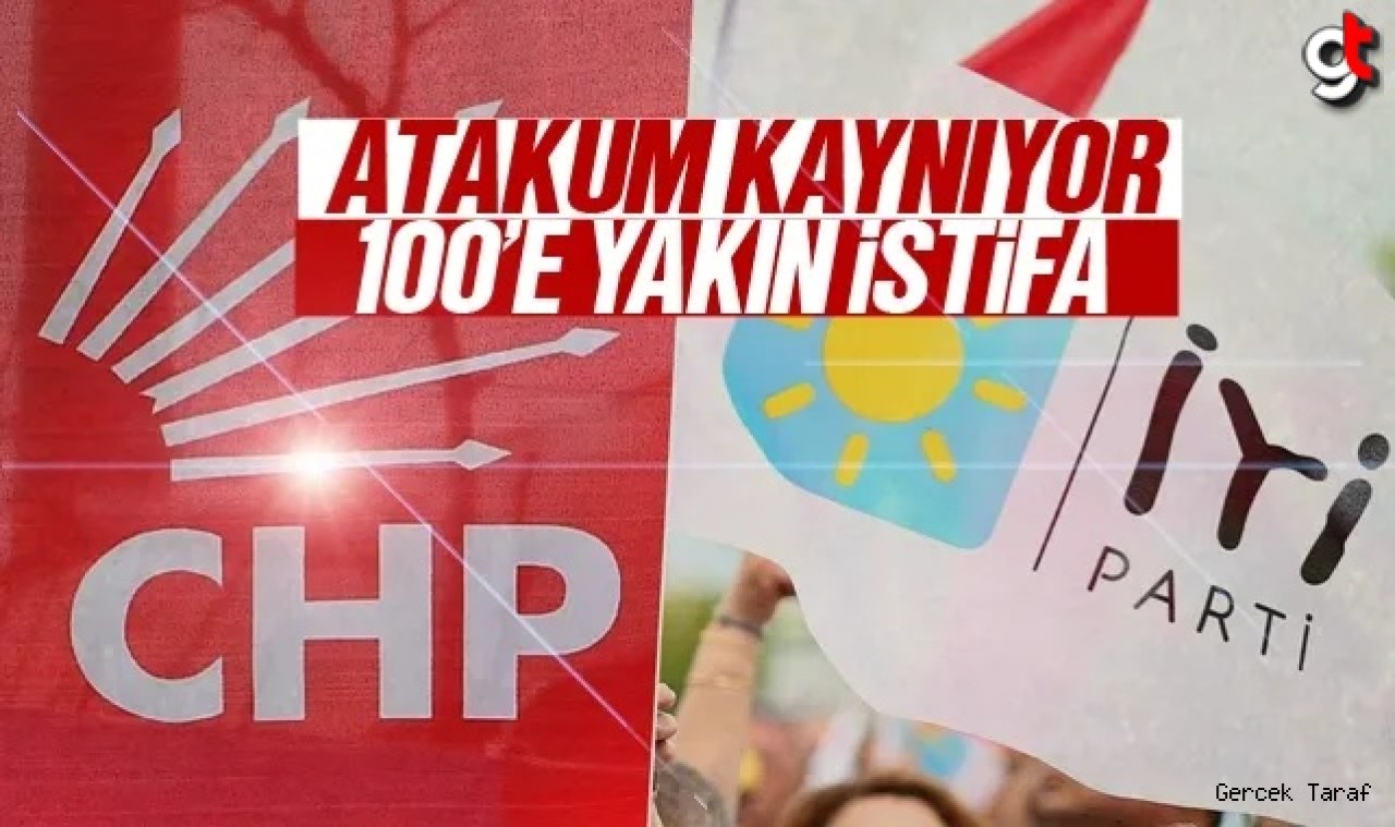 Atakum kaynıyor; İyi Parti'den CHP'ye 100'e yakın isim geçti