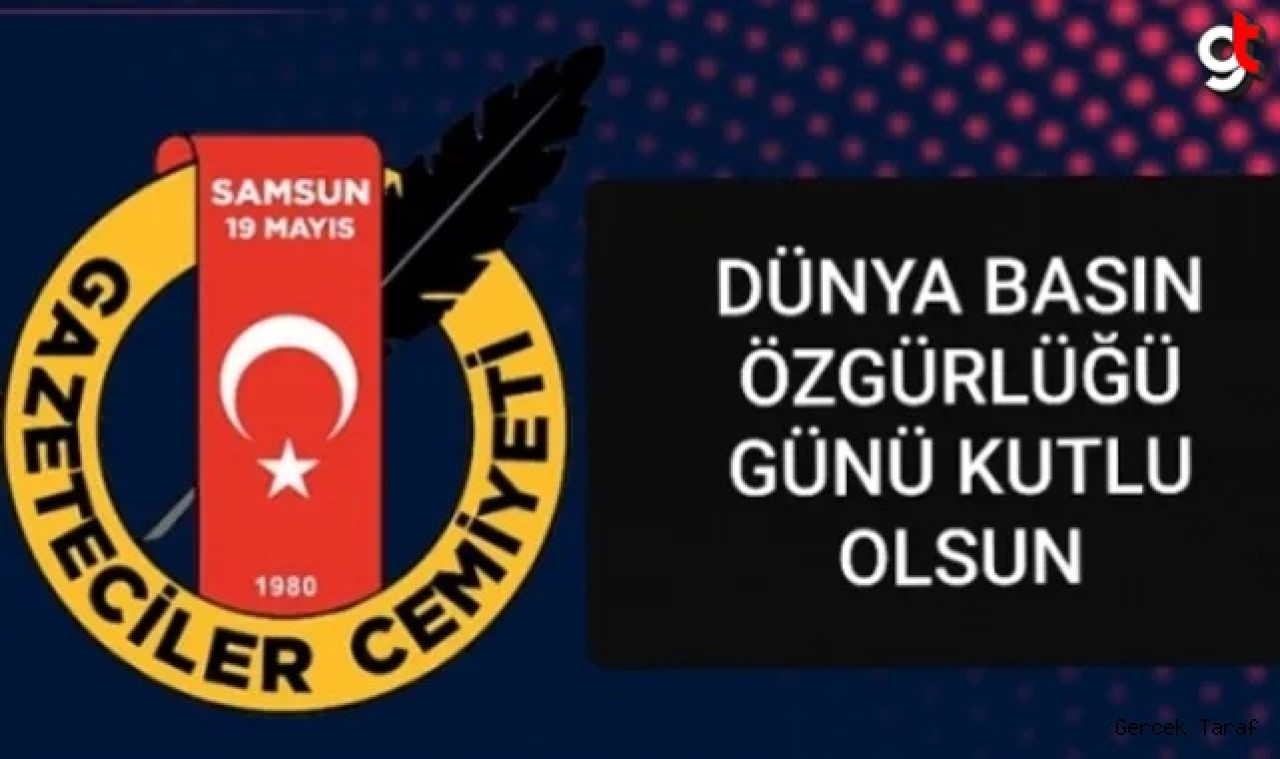 Samsun 19 Mayıs Gazeteciler Cemiyeti'nden 3 Mayıs Dünya Basın Özgürlüğü mesajı