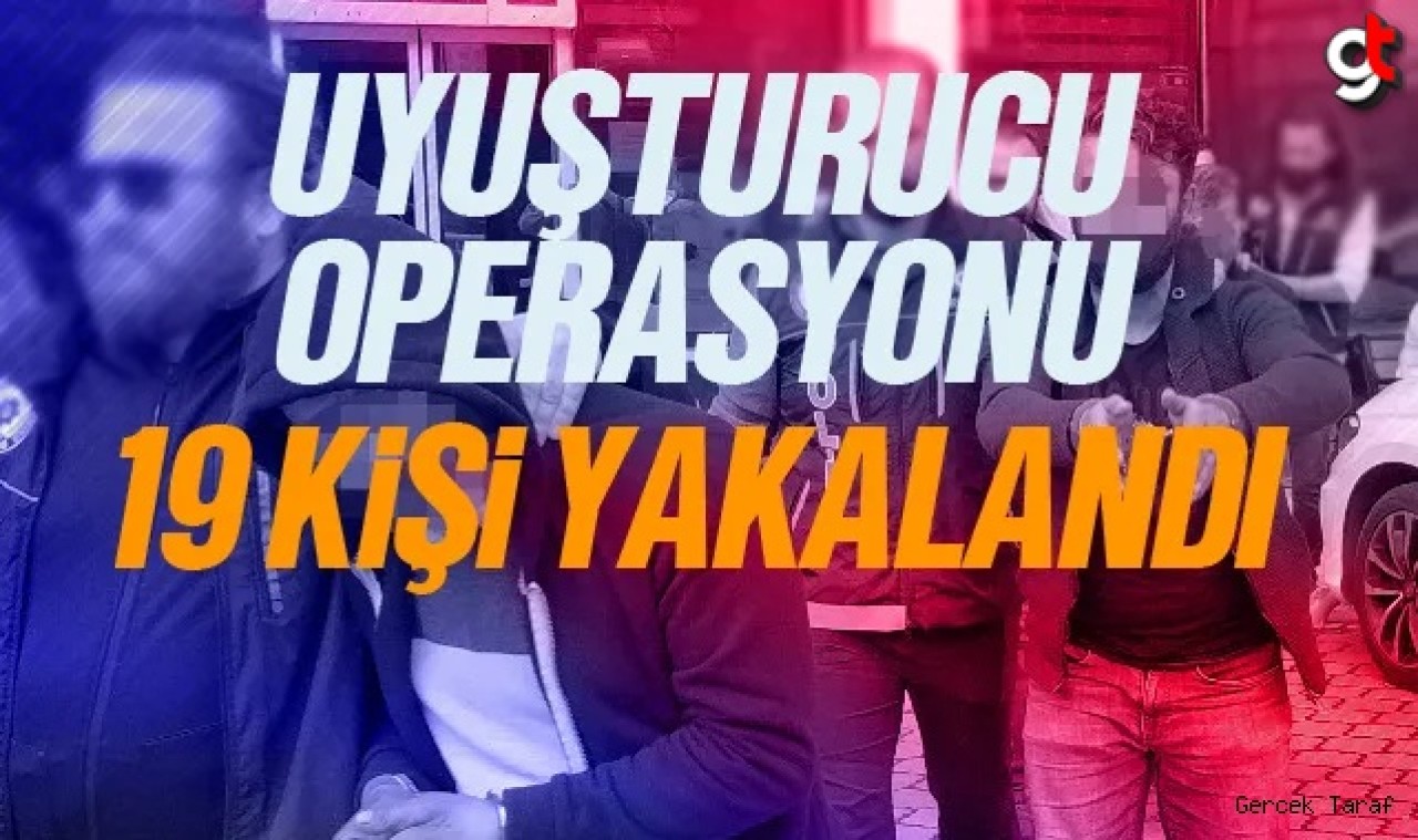 Samsun'da Şok Uygulamalarda Çok Sayıda Uyuşturucu Ele Geçirildi, 19 Gözaltı