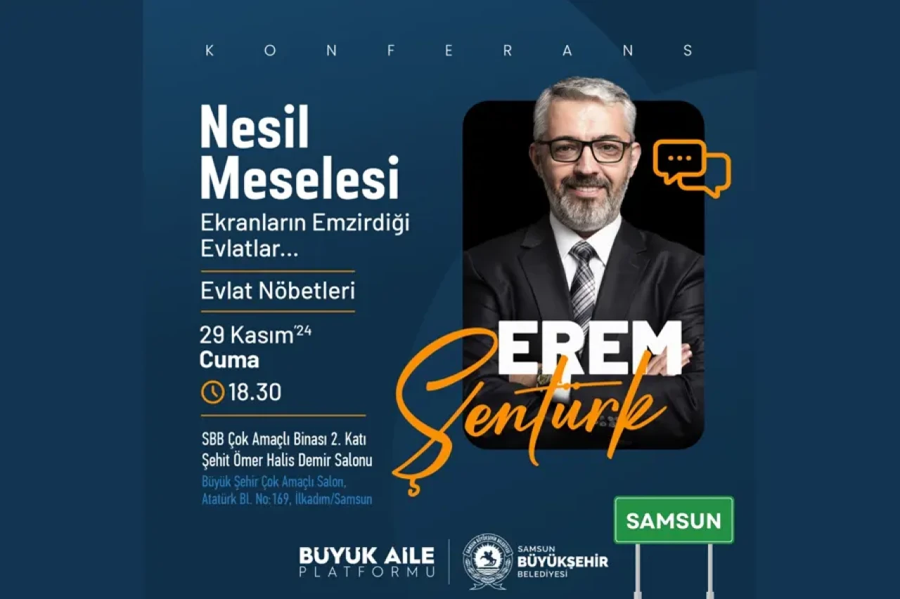 Erem Şentürk Samsun’da Konferans Verecek