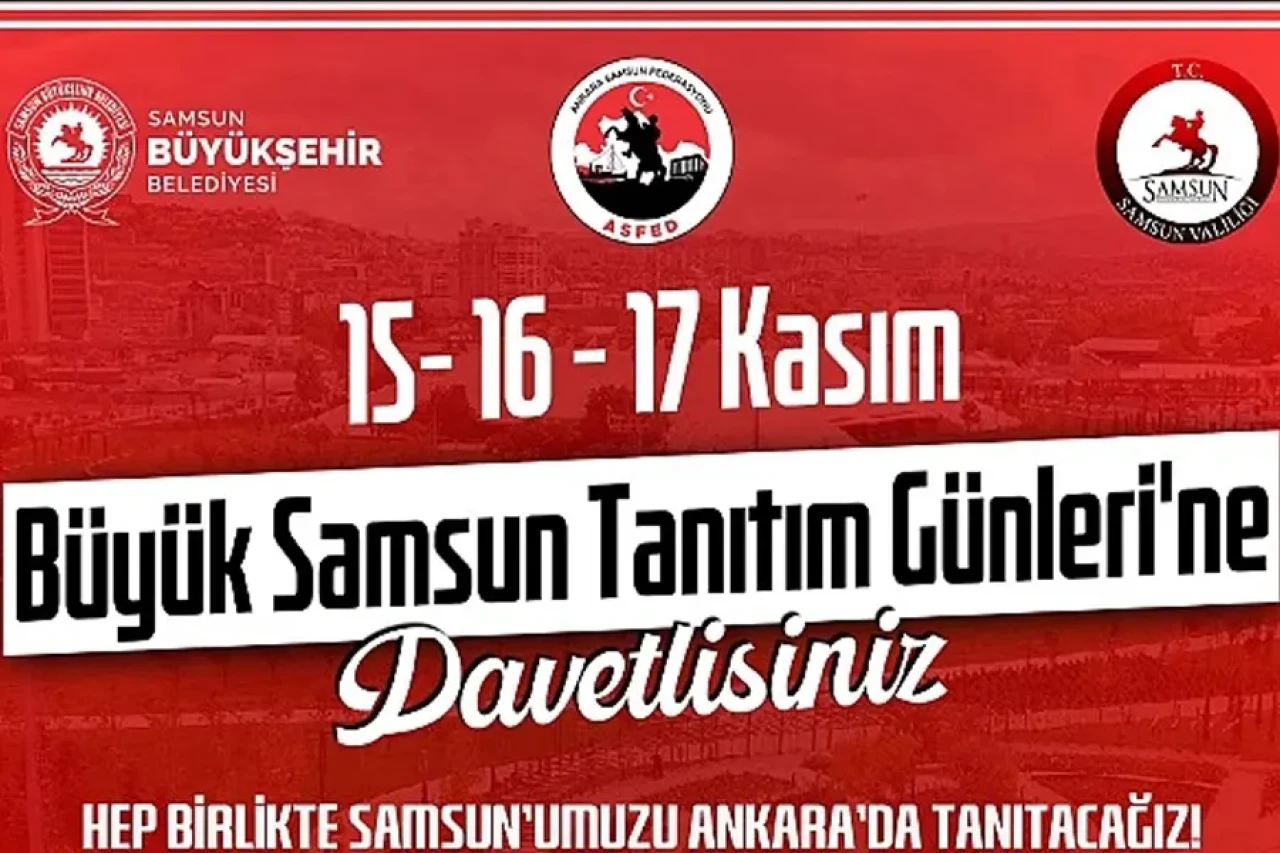 Büyük Samsun Tanıtım Günleri Ankara’da Başlıyor