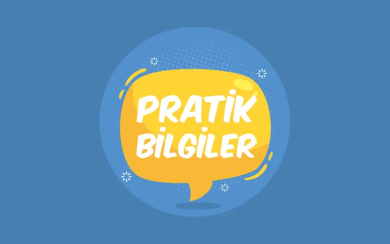 Günlük Hayatınızı Kolaylaştıracak Pratik Bilgiler