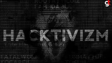 Hacktivizm ve Artan Tehditler