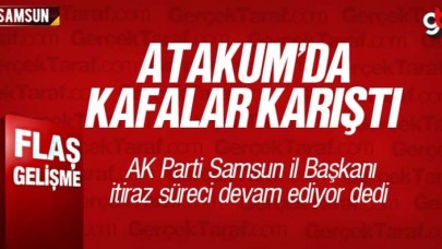 Atakum&#039;da Kafalar Karıştı