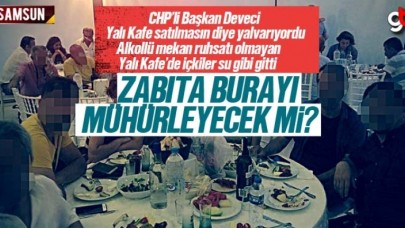 Alkol içmenin Yasak Olduğu Atakum Yalı Kafe&#039;de Alkollü Eğlence