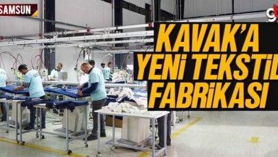 Kavak&#039;a Şirin Tekstil Fabrikası Kurulacak