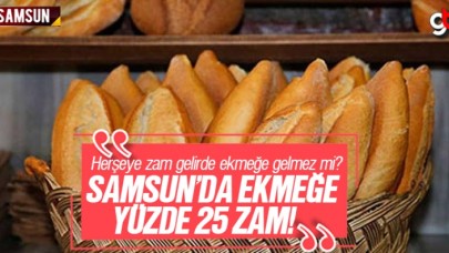 Samsun’da Ekmeğe Yüzde 25 Zam Geldi