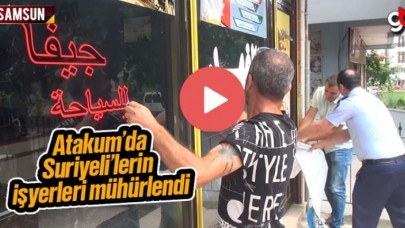 Atakum&#039;da Suriyeliler&#039;in işyerleri mühürlendi