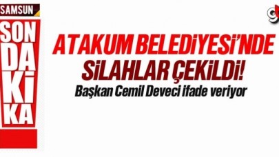 Atakum Belediyesi&#039;nde silahlı kavga