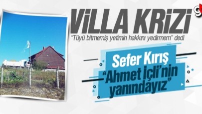 Sefer Kırış, ‘Ahmet İçli’nin yanındayız’