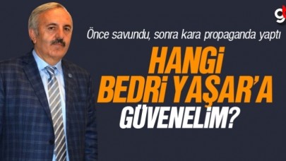 Hangi, Bedri Yaşar&#039;a güvenelim?