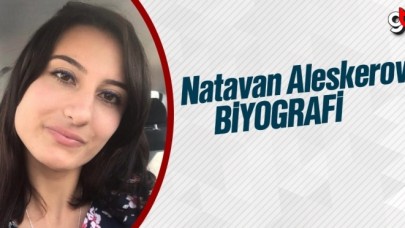 Natavan Aleskerova biyografi