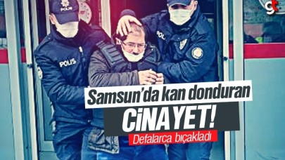 Samsun Kavak ilçesinde kan donduran cinayet