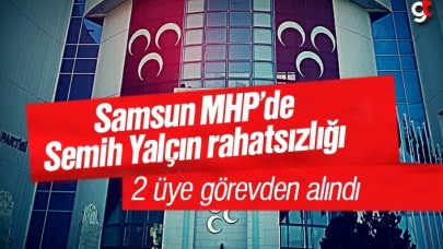 Samsun MHP’de Semih Yalçın rahatsızlığı