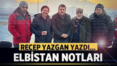 Recep Yazgan'ın Deprem Bölgesi Elbistan Notları