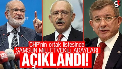 CHP'nin ortak listesi Samsun Milletvekilleri Adayları Açıklandı