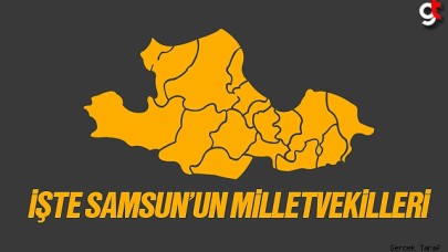 Samsun milletvekilleri kimler oldu?