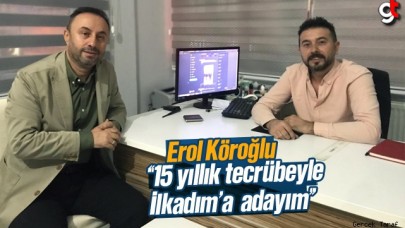 İlkadım Aday Adayı Erol Köroğlu: İlkadım yeniden AK Parti'nin olacak