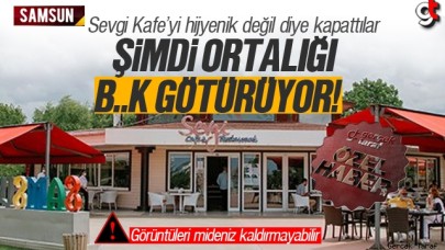 Sevgi Kafe'nin tuvaletleri rezalet ötesi