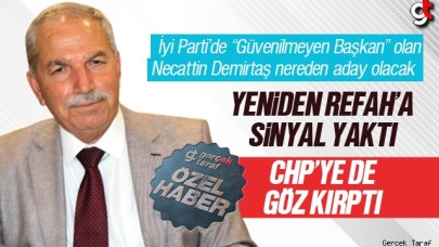 Sürekli parti değiştiren Necattin Demirtaş nereden aday olacak?