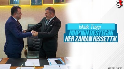 İshak Taşçı: MHP'nin desteğini her zaman hissettik