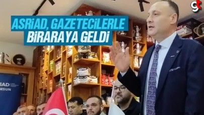 ASRİAD, Gazeteciler ile Buluştu