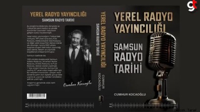 Cumhur Kocaoğlu'nun 'Samsun Radyo Tarihi' kitabı imza günü ile tanıtılacak