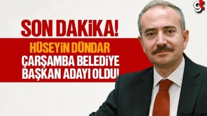 Hüseyin Dündar, Çarşamba Belediye Başkan Adayı oldu