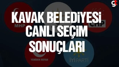 Kavak seçim sonuçları canlı anlık 2024 sonuçlar kim önde