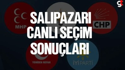 Salıpazarı seçim sonuçları canlı 2024 kim önde