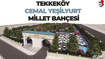 Samsun’un en büyük Millet Bahçesi Tekkeköy’e yapılacak