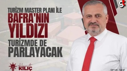 Turizm Master Planı İle Bafra Parlayacak