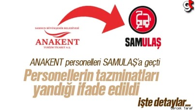 ANAKENT'ten SAMULAŞ'a personel geçişi yapıldı