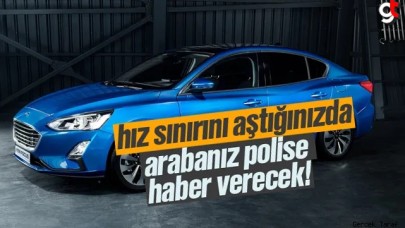 Hız sınırını aştığınızda arabanız sizi polise ihbar edecek