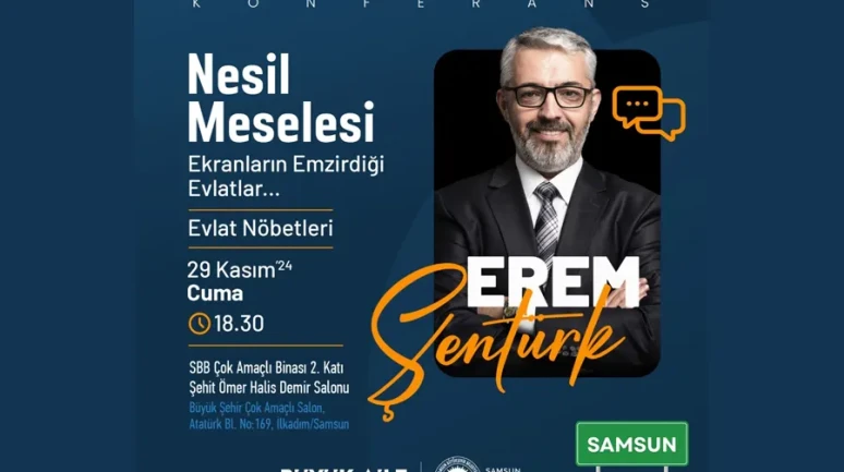 Erem Şentürk Samsun’da Konferans Verecek