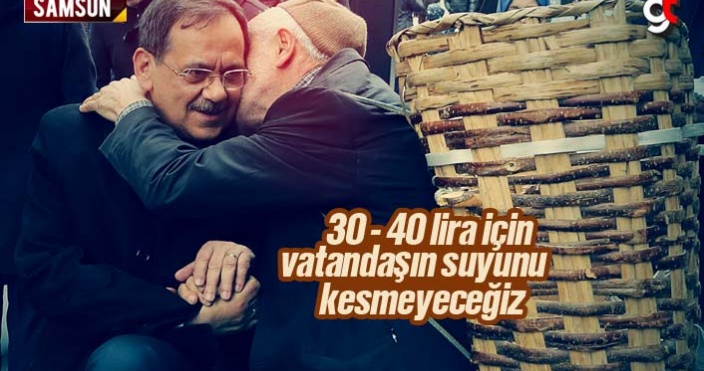 30 - 40 Lira İçin Vatandaşın Suyunu Kesmeyeceğiz