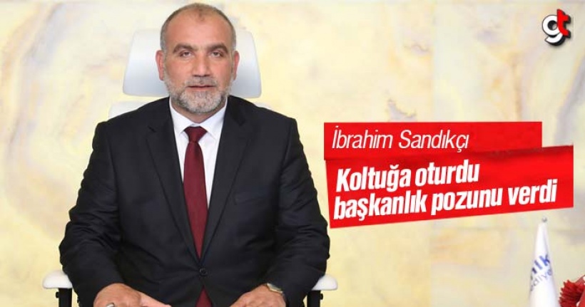 İbrahim Sandıkçı, Koltuğa Oturdu, Başkanlık Pozunu Verdi